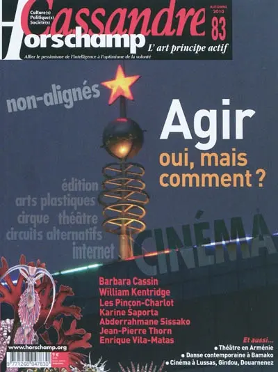 Cassandre, n° 83. Agir : oui, mais comment ?