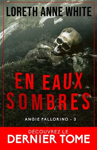 En eaux sombres : Angie Pallorino, T3