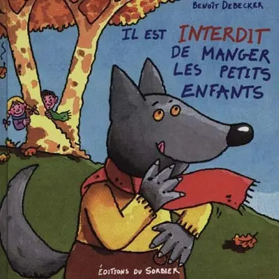 Il est interdit de manger les petits enfants
