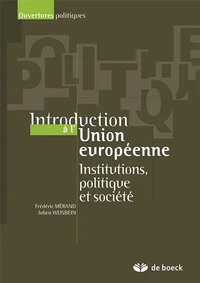 Introduction à l'Union européenne : institutions, politique et société