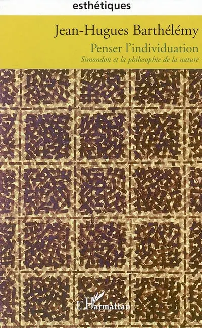 Penser l'individuation : Simondon et la philosophie de la nature