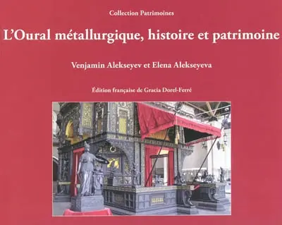 L'Oural métallurgique, histoire et patrimoine