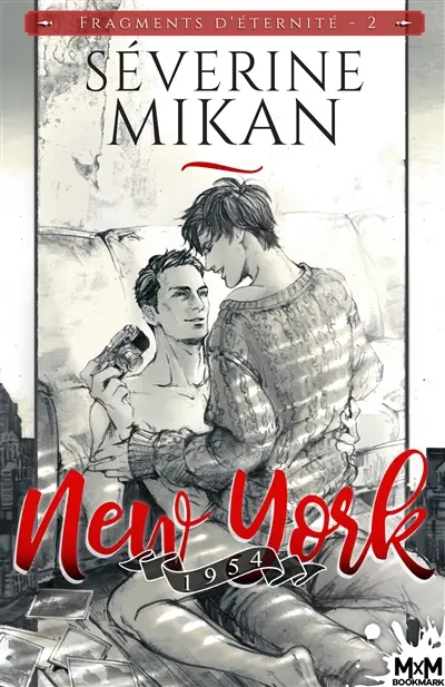New York, 1954 : Fragments d'éternité, T2