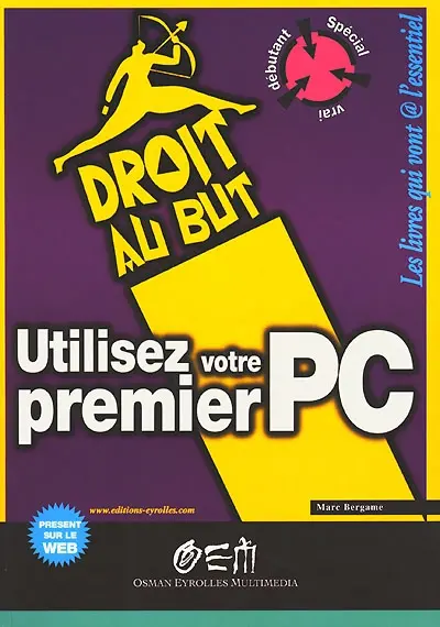 Utiliser votre premier PC