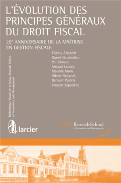 L'évolution des principes généraux du droit fiscal : 20e anniversaire de la maîtrise en gestion fiscale