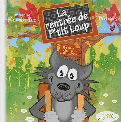 La rentrée de P'tit Loup