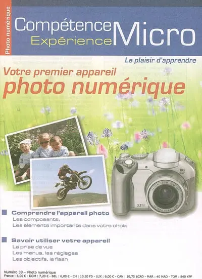 Compétence Micro. Expérience, n° 39. Votre premier appareil photo numérique
