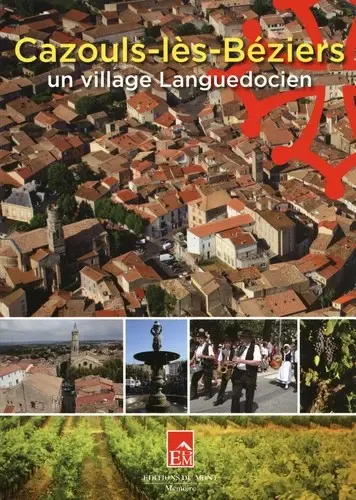 Cazouls-lès-Beziers : un village languedocien