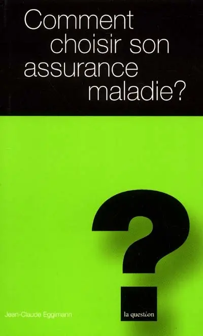 Comment choisir son assurance maladie ?