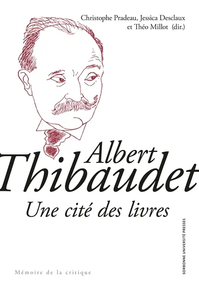 Albert Thibaudet : une cité des livres