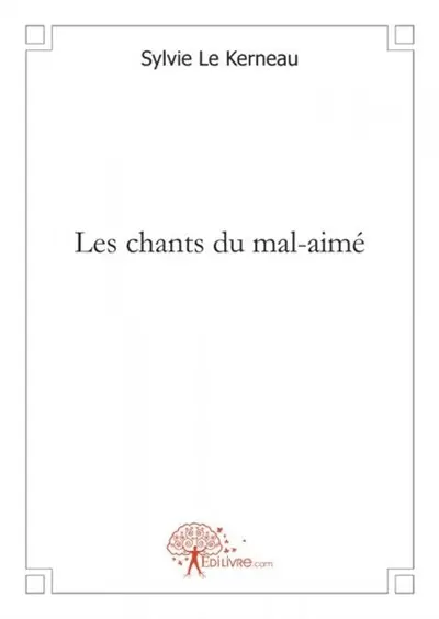 Les chants du mal aimé
