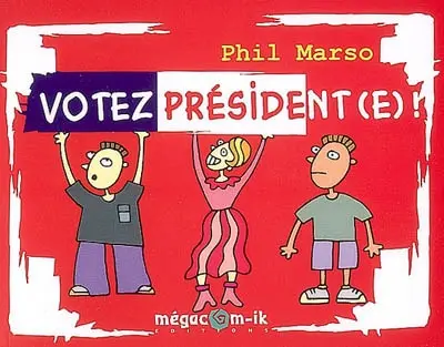 Votez président(e) !