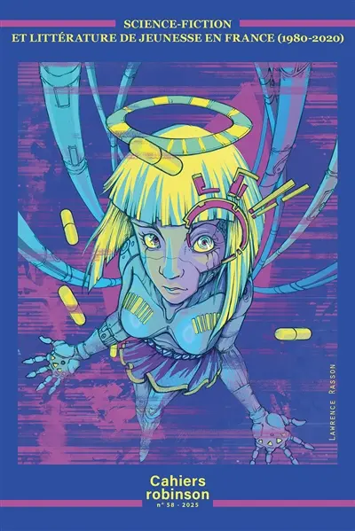 Cahiers Robinson, n° 58. Science-fiction et littérature de jeunesse en France (1980-2020)
