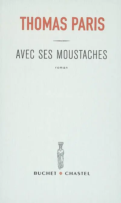 Avec ses moustaches
