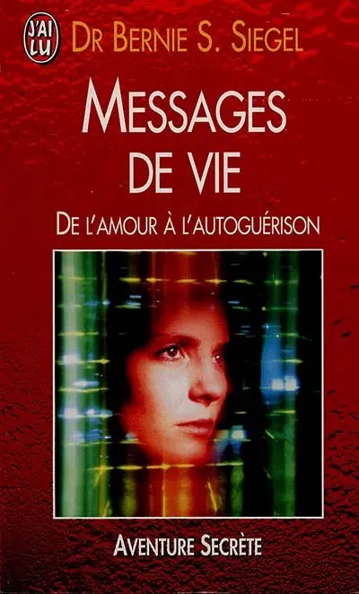 Messages de vie : de l'amour à l'autoguérison