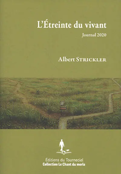 L'étreinte du vivant : journal 2020