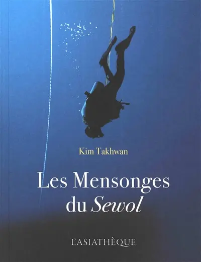 Les mensonges du Sewol