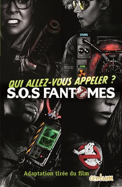 SOS fantômes : adaptation tirée du film : qui allez-vous appeler ?