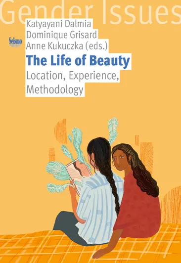 The life of beauty : location, experience, methodology