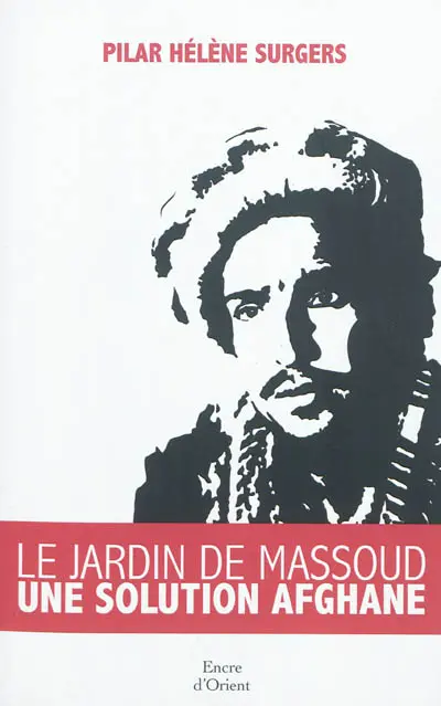 Le jardin de Massoud : une solution afghane