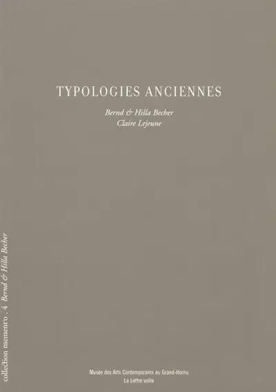 Bernd et Hilla Becher, typologies anciennes