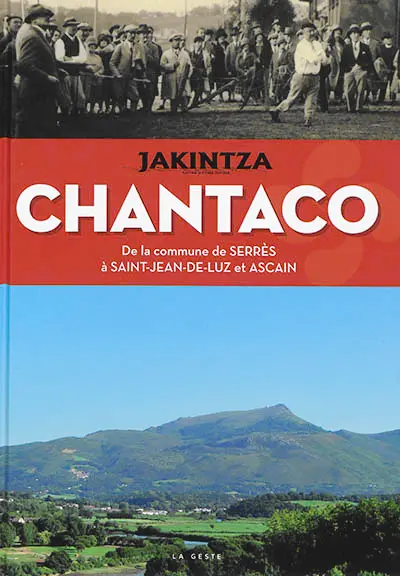 Chantaco : du village de Serrès à Saint-Jean-de-Luz et Ascain