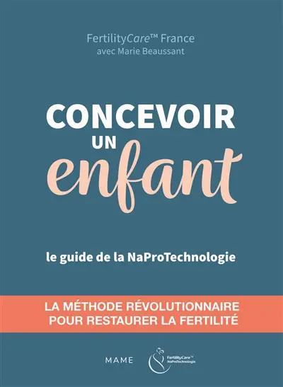 Concevoir un enfant : le guide de la naprotechnologie