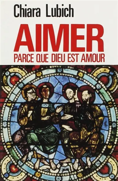 Aimer parce que Dieu est amour
