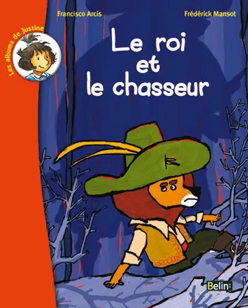 Le roi et le chasseur