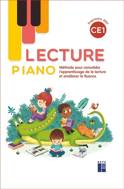 Lecture piano CE1 : méthode pour consolider l'apprentissage de la lecture et améliorer la fluence : programmes 2025