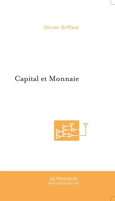 Capital et Monnaie : L'économie pathologique