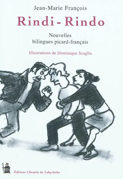 Rindi... Rindo !. Oeil pour oeil : nouvelles en picard avec traduction en français