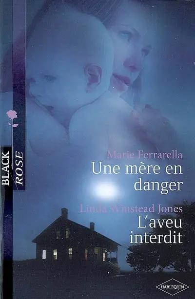 L'aveu interdit. Une mère en danger