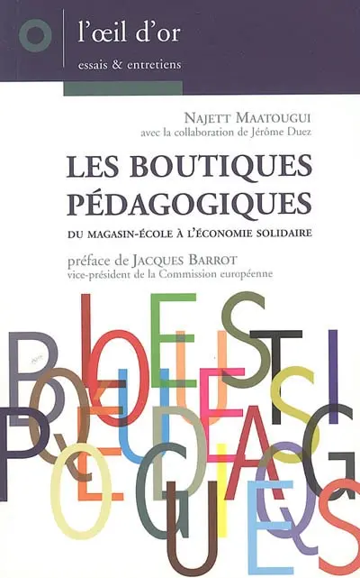 Les boutiques pédagogiques : du magasin-école à l'économie solidaire