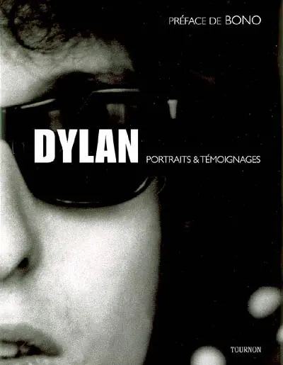 Dylan : portraits et témoignages