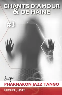 Chants d'amour et de haine : Pharmakon Jazz Tango Tome III