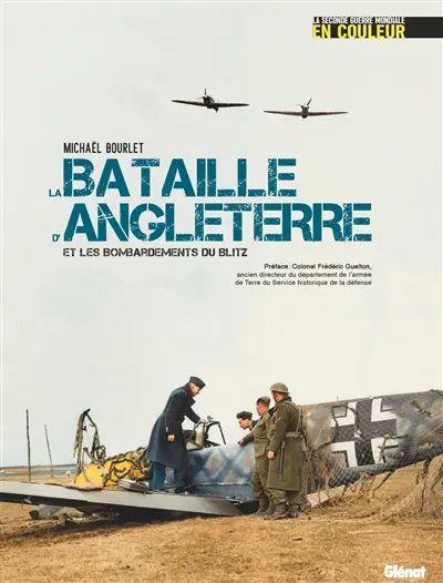 La bataille d'Angleterre et les bombardements du Blitz