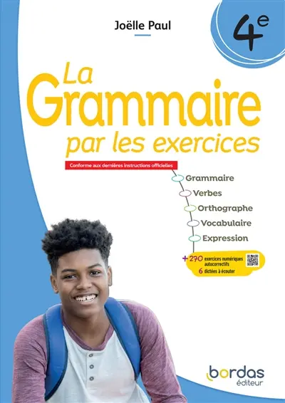 La grammaire par les exercices, 4e : conforme aux dernières instructions officielles : cahier d'exercices