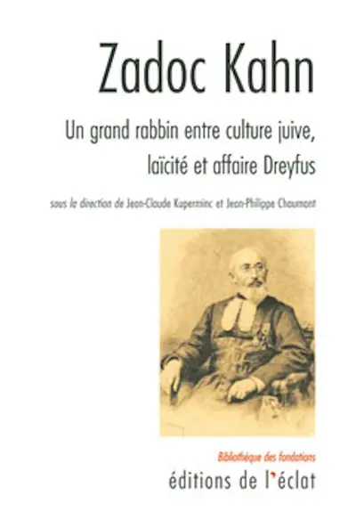 Zadoc Kahn : un grand rabbin entre culture juive, laïcité et affaire Dreyfus