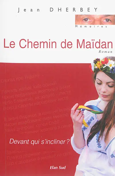 Le chemin de Maïdan : devant qui s'incliner ?