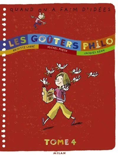 Les goûters philo. Vol. 4