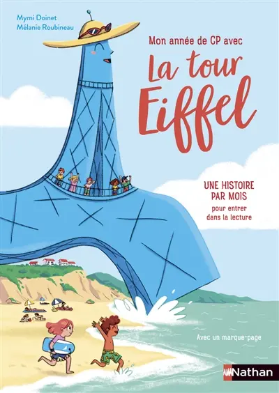Mon année CP avec la tour Eiffel : une histoire par mois pour entrer dans la lecture