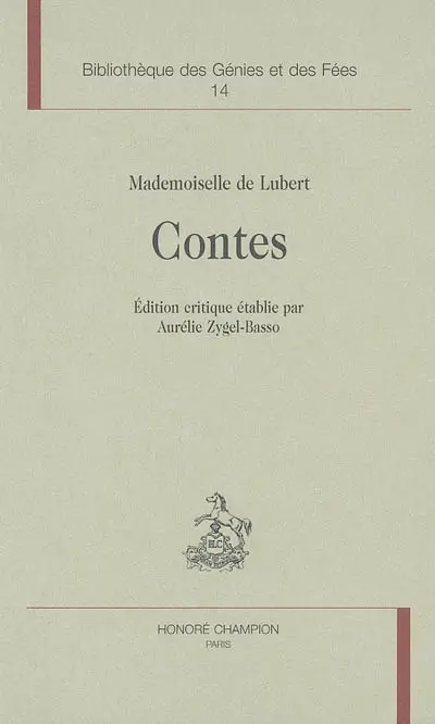Le retour du conte de fées, 1715-1775. Vol. 2. Les conteuses du XVIIIe siècle. Vol. 1. Contes