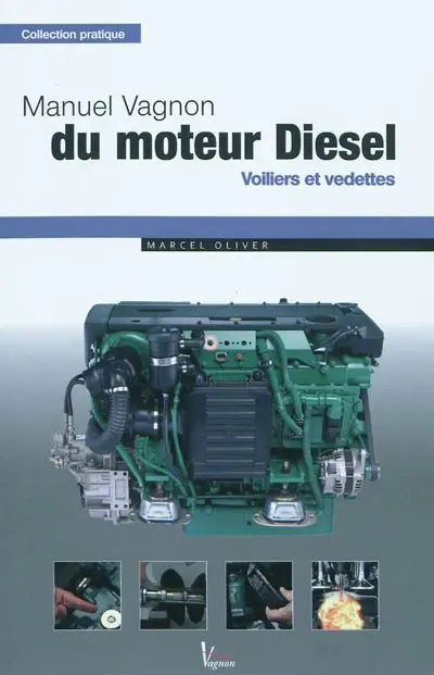 Manuel Vagnon du moteur diesel : voiliers et vedettes