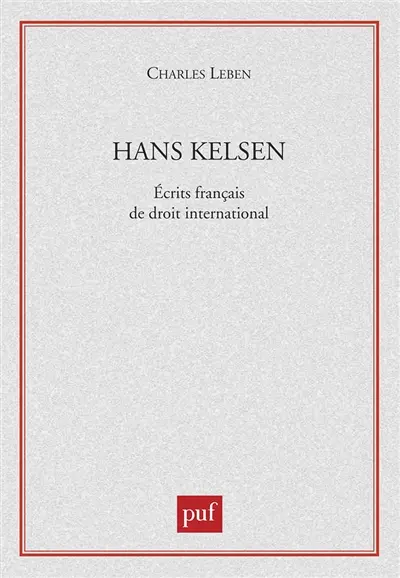 Hans Kelsen : écrits français de droit international