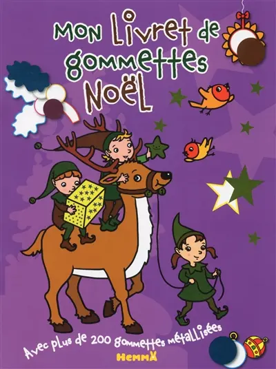 Mon livret de gommettes Noël : avec plus de 200 gommettes métallisées