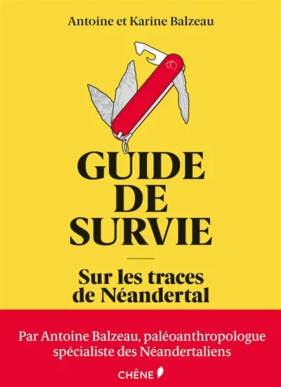 Guide de survie : sur les traces de Néandertal