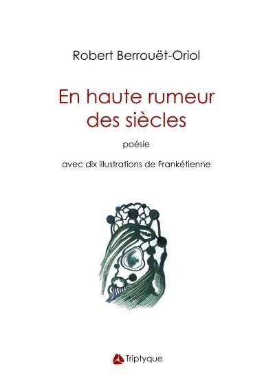 En haute rumeur des siècles