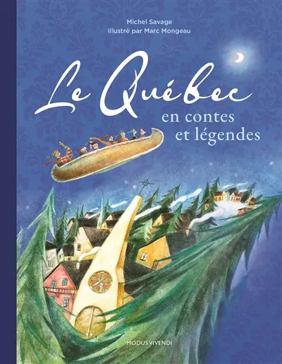 Le Québec en contes et légendes