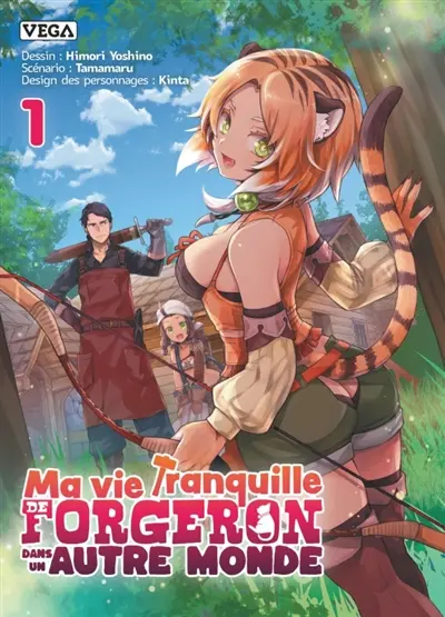 Ma vie tranquille de forgeron dans un autre monde. Vol. 1